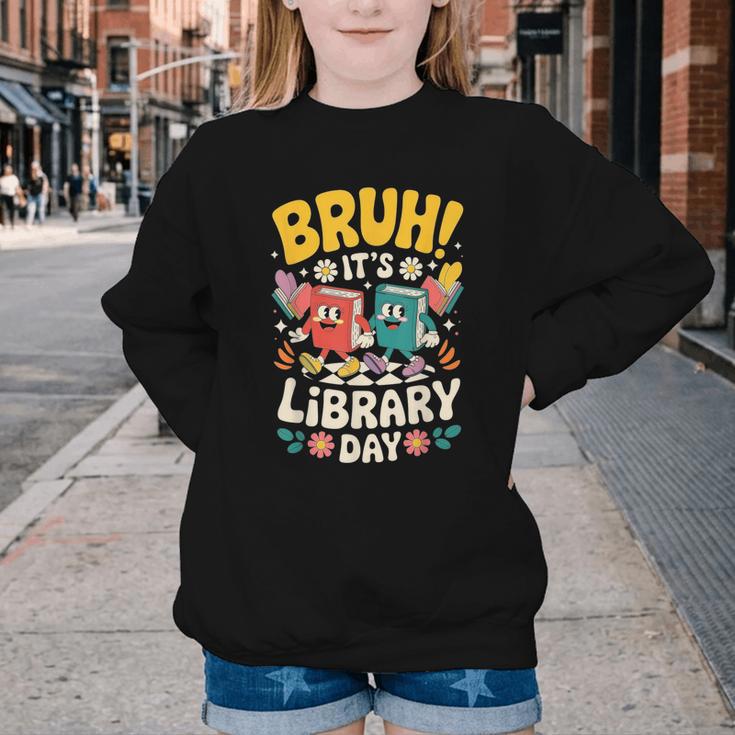 Reading Book Lover School Librarian Bruh It's Library Day Youth Crewneck Sweatshirt