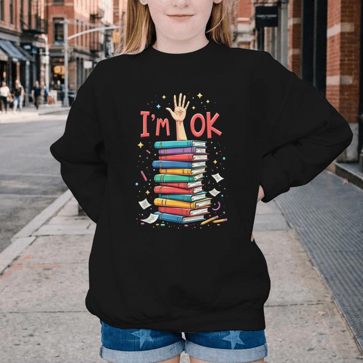 Reading Books Librarian Reader Nerd I'm Ok School Teacher Youth Crewneck Sweatshirt