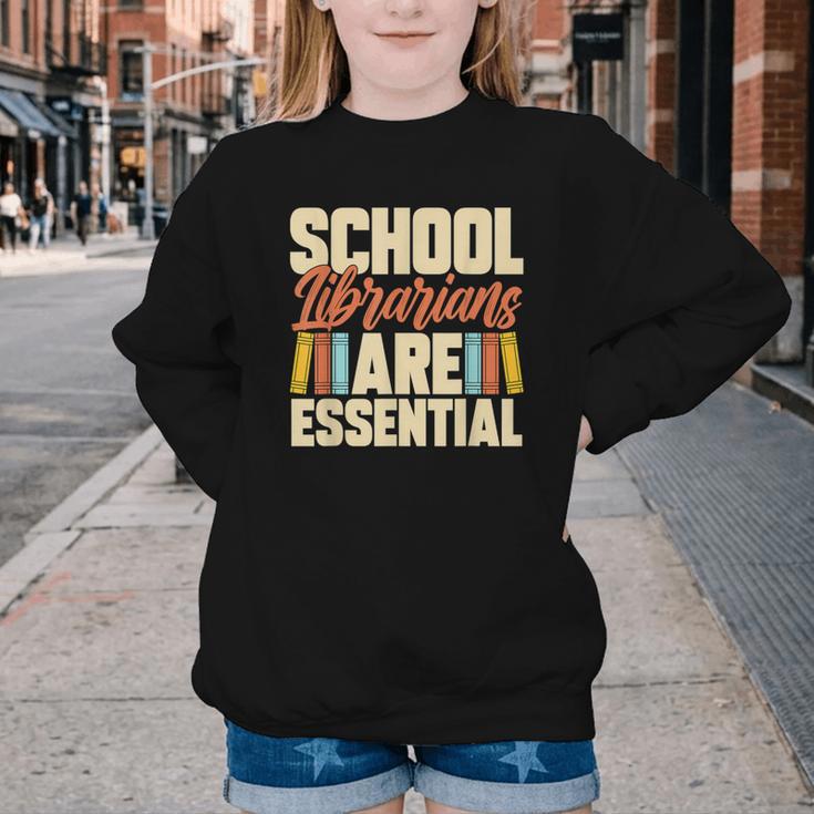 School Librarians Are Essential Library Book Lover Librarian Youth Crewneck Sweatshirt School Librarians Are Essential Library Book Lover Librarian Youth Crewneck Sweatshirt