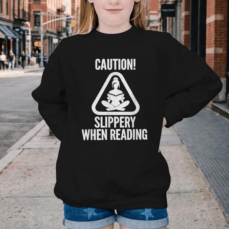 Slippery When Reading Unhinged Book Lover Meme Witty Youth Crewneck Sweatshirt