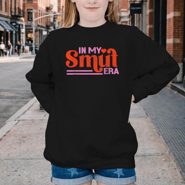 In My Smut Era Shirt Romance Novel Reader Book Reading Youth Crewneck Sweatshirt