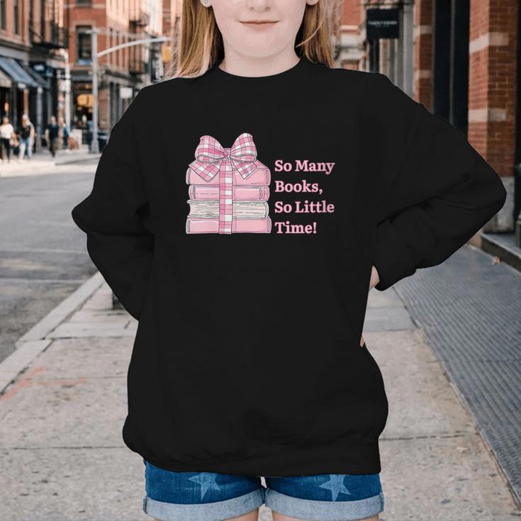 So Many Books Little Time Book Lover Teacher Librarian Youth Crewneck Sweatshirt
