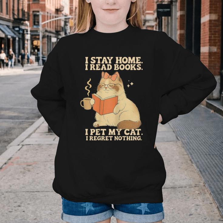 I Stay Home I Read Books I Pet My Cat I Regret Nothing Women Youth Crewneck Sweatshirt