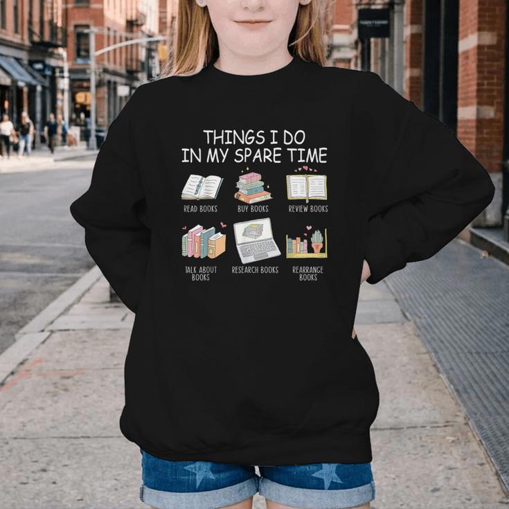 Things I Do In My Spare Time Read Books Buy Books Youth Crewneck Sweatshirt