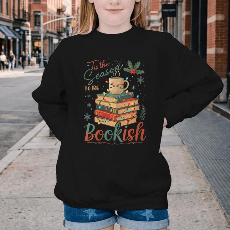 Tis The Season To Be Bookish Christmas Seasons Book Readings Youth Crewneck Sweatshirt
