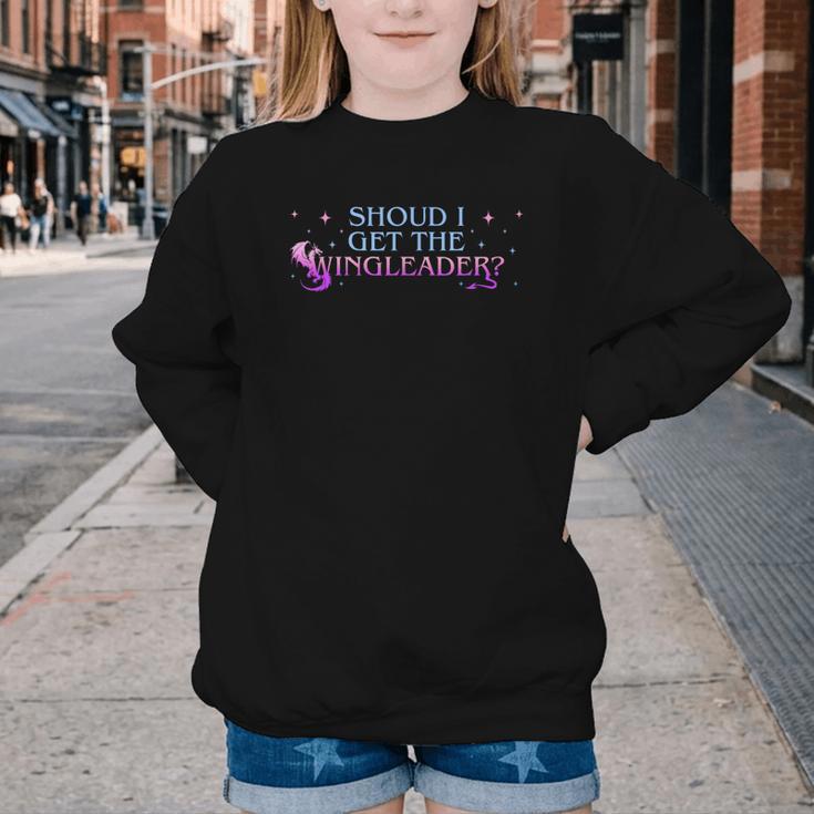 Should I Get The Wingleader Dragon Lover Book Lover Quote Youth Crewneck Sweatshirt