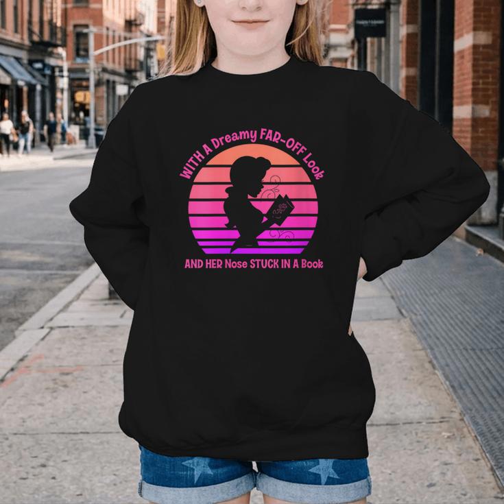 Women's With A Dreamy Far-Off Look And Her Nose Stuck In A Book Youth Crewneck Sweatshirt