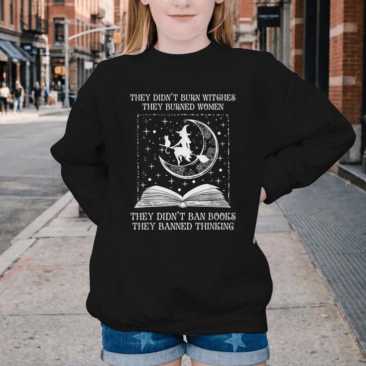 They Didn't Burn Witches Burned Women Books Feminist Women Youth Crewneck Sweatshirt