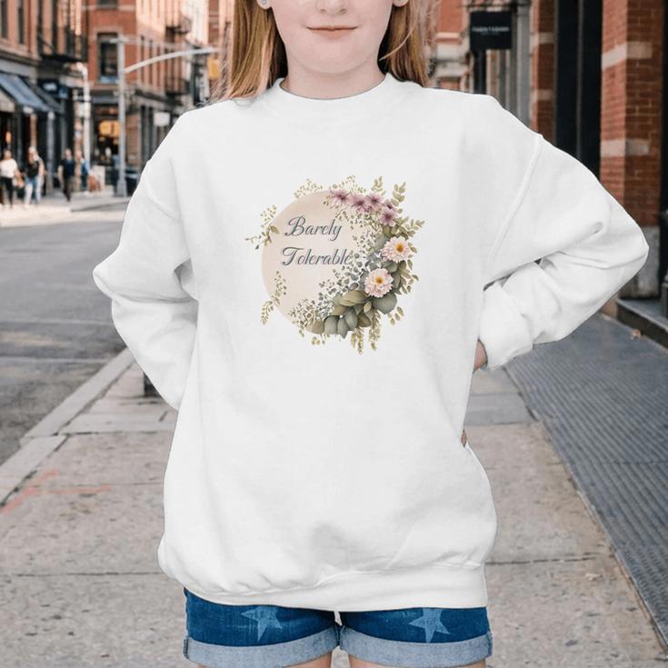 Barely Tolerable Book Lover Bookish Floral Bookworm Youth Crewneck Sweatshirt Barely Tolerable Book Lover Bookish Floral Bookworm Youth Crewneck Sweatshirt