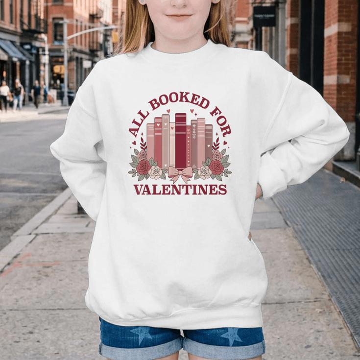 All Booked For Valentines Day Bookish Readers Book Lovers Youth Crewneck Sweatshirt All Booked For Valentines Day Bookish Readers Book Lovers Youth Crewneck Sweatshirt