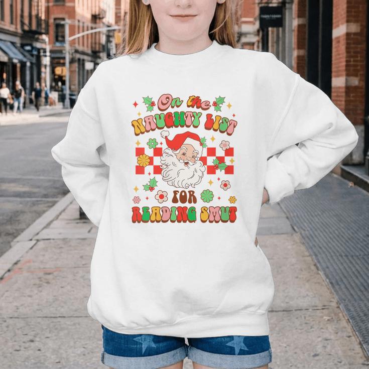 Christmas Smut Book On The Naughty List For Reading Smut Youth Crewneck Sweatshirt