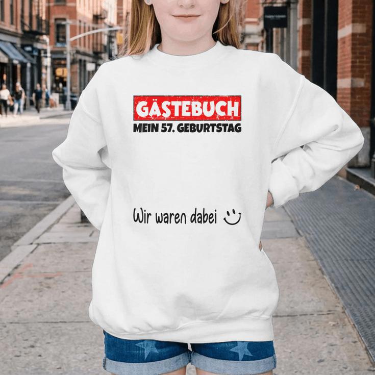 Guest Book Wir Waren Dabei Mein 57 Geburtstag German Youth Crewneck Sweatshirt