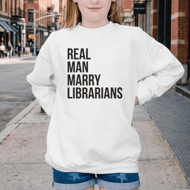 Real Men Marry Librarians – Book Lover Husband Youth Crewneck Sweatshirt