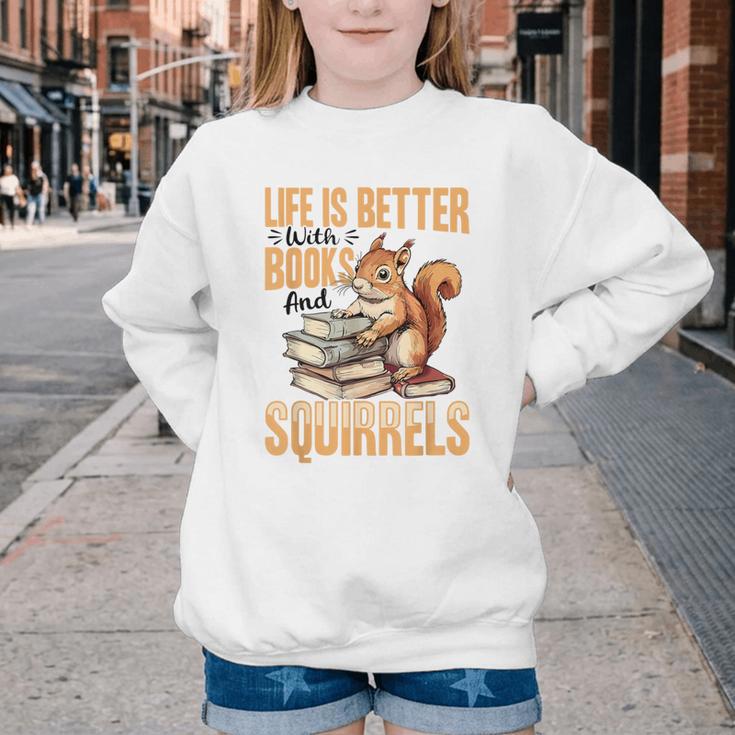 Squirrel Animal Life Is Better With Books And a Youth Crewneck Sweatshirt Squirrel Animal Life Is Better With Books And a Youth Crewneck Sweatshirt