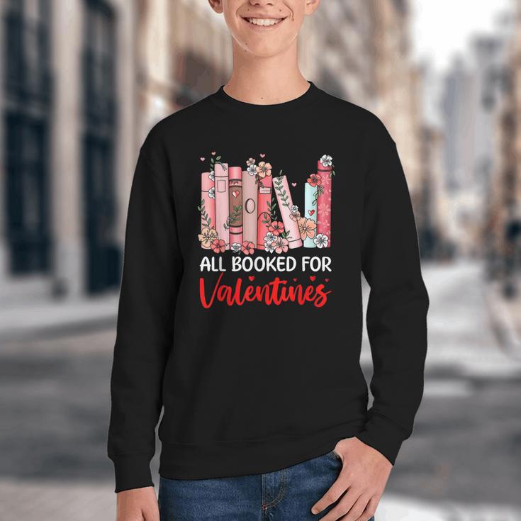 All Booked For Valentine Book Lovers Women Girl Teacher Youth Crewneck Sweatshirt