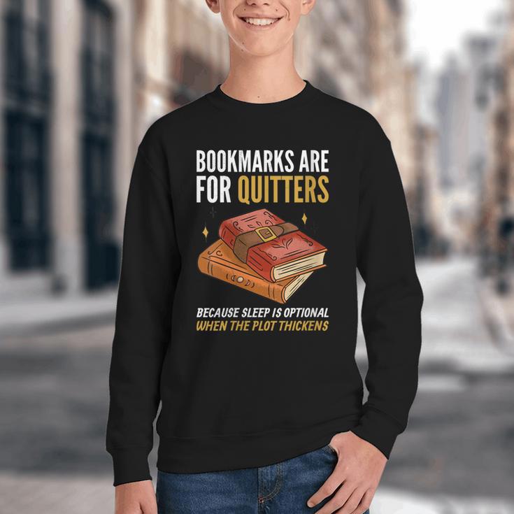 Bookmarks Are For Quitters Book Lover Saying Youth Crewneck Sweatshirt