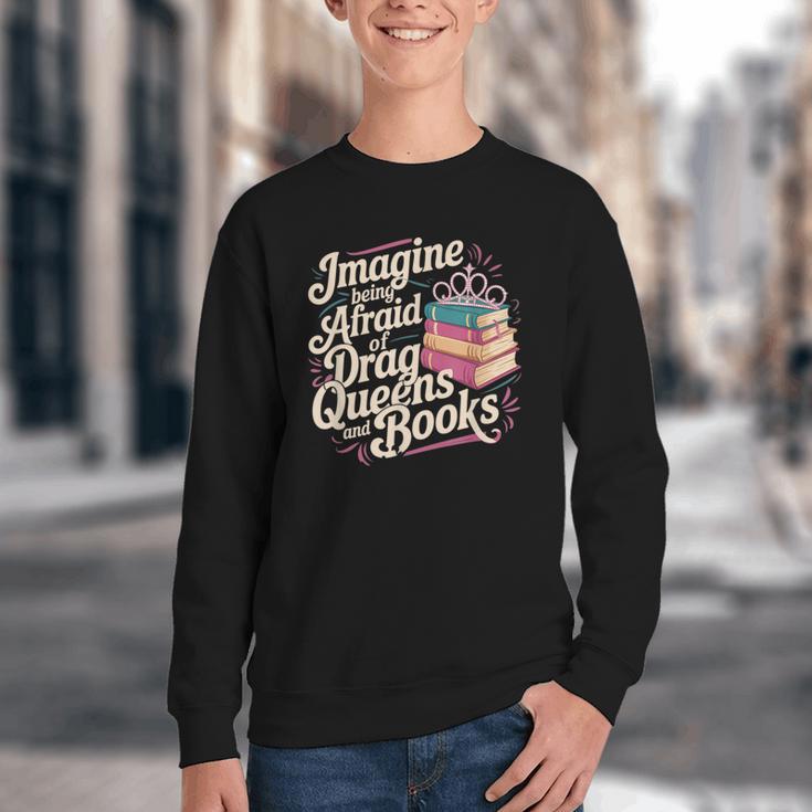 Imagine Being Afraid Of Drag Queens And Books LGBT Pride Youth Crewneck Sweatshirt