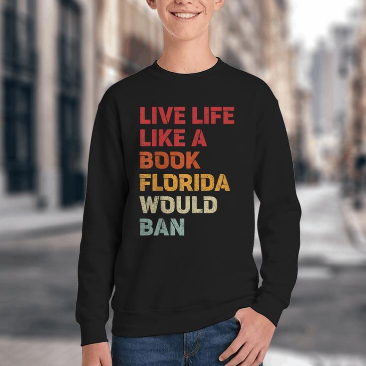Live Life Like A Book Florida Would Ban Vintage Pride Month Youth Crewneck Sweatshirt