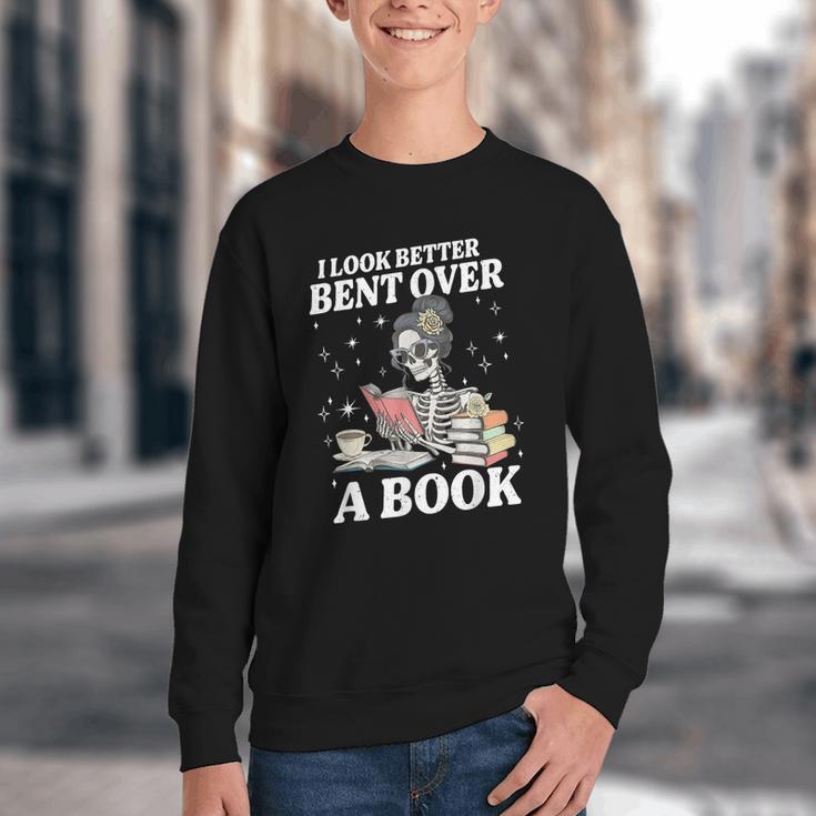 I Look Better Bent Over A Book Book Lover Youth Crewneck Sweatshirt I Look Better Bent Over A Book Book Lover Youth Crewneck Sweatshirt