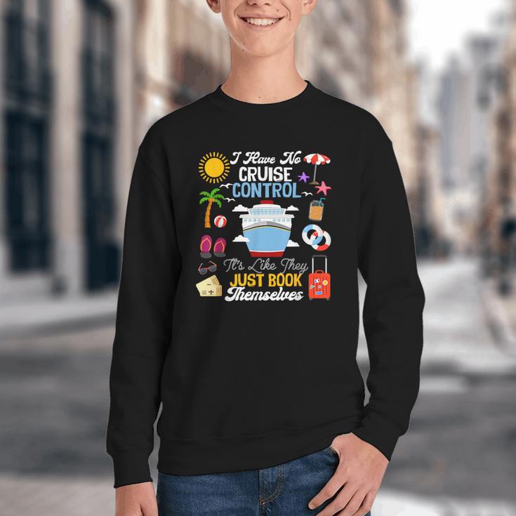 I Have No Cruise Control-It’s Like They Just Book Themselves Youth Crewneck Sweatshirt I Have No Cruise Control-It’s Like They Just Book Themselves Youth Crewneck Sweatshirt