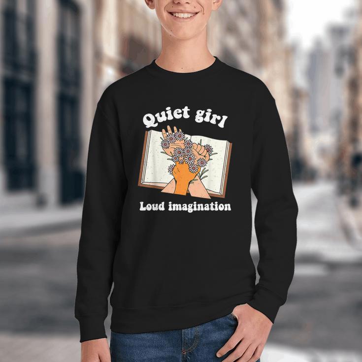 Quiet Girl Loud Imagination Book Lover Bookworm Reader Youth Crewneck Sweatshirt Quiet Girl Loud Imagination Book Lover Bookworm Reader Youth Crewneck Sweatshirt
