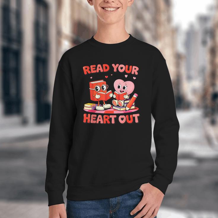 Read Your Heart Out Valentine Reading Book Girl Kid Teacher Youth Crewneck Sweatshirt