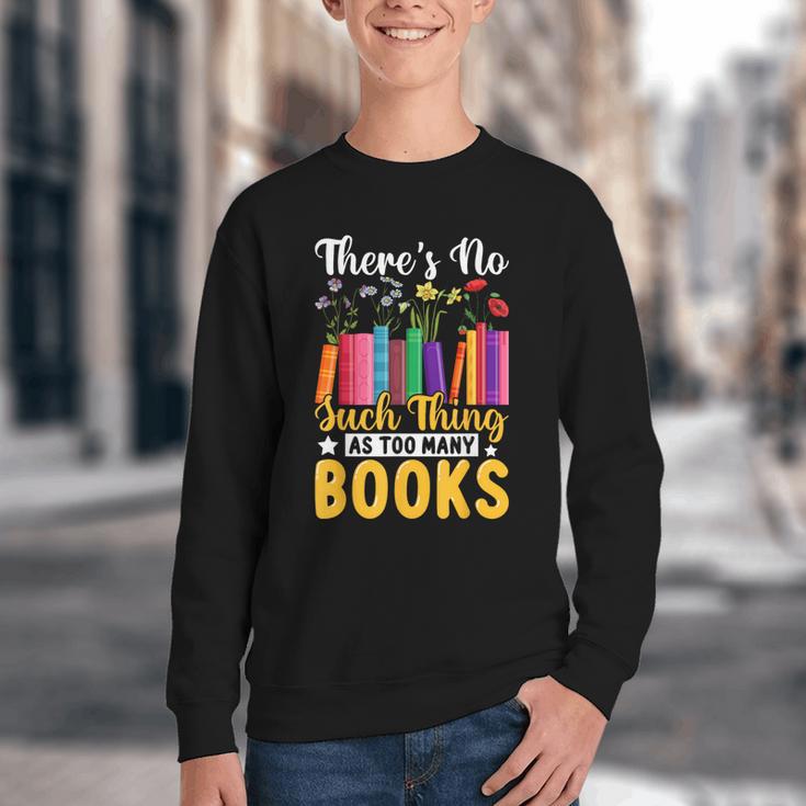 There's No Such Thing As Too Many Books Youth Crewneck Sweatshirt
