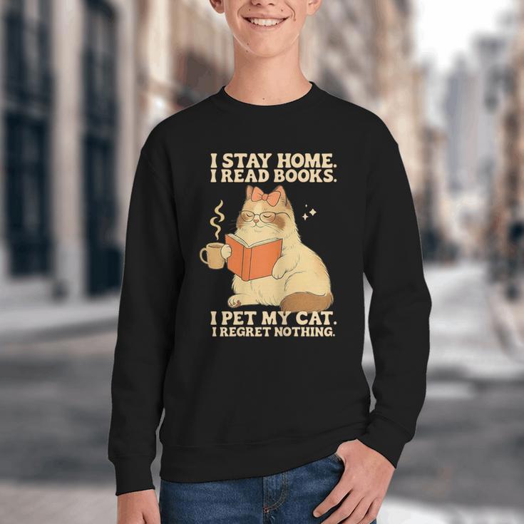 I Stay Home I Read Books I Pet My Cat I Regret Nothing Women Youth Crewneck Sweatshirt