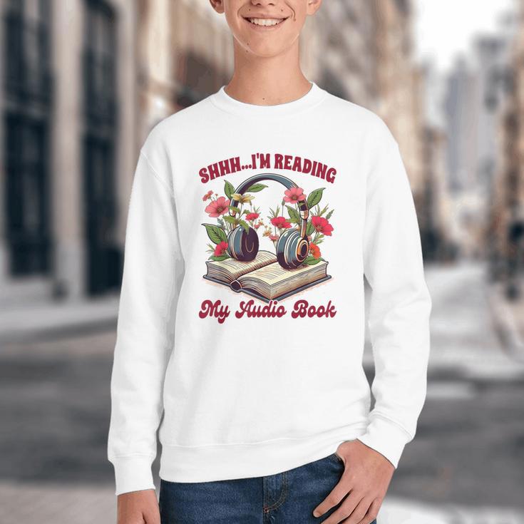 Audiobook Lover Bookish Shhh I'm Listening My Audio Book Youth Crewneck Sweatshirt Audiobook Lover Bookish Shhh I'm Listening My Audio Book Youth Crewneck Sweatshirt