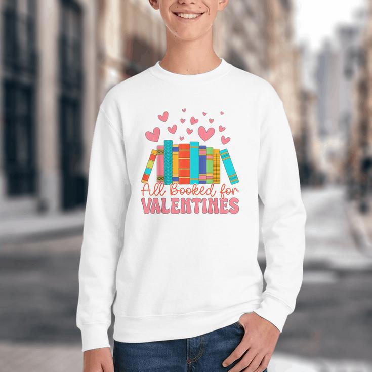 All Booked For Valentines Book Lover Valentine's Day Youth Crewneck Sweatshirt All Booked For Valentines Book Lover Valentine's Day Youth Crewneck Sweatshirt