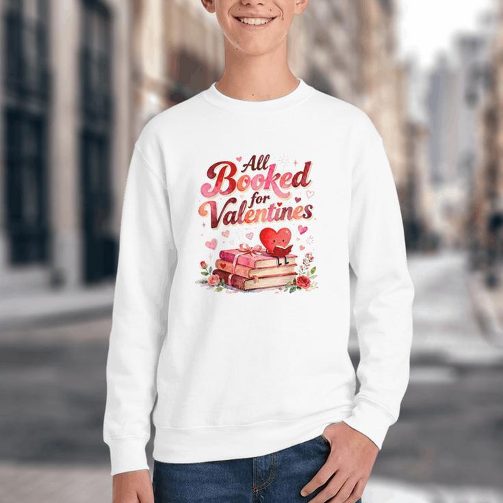 All Booked For Valentines Cute Book Lover Quote Youth Crewneck Sweatshirt