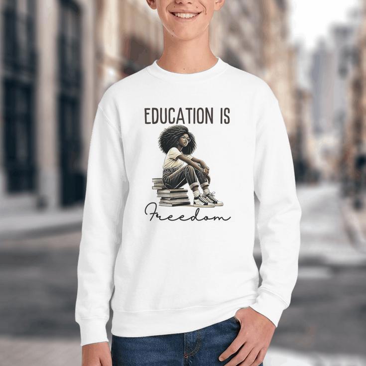 Education Is Freedom Teacher Women Books Black History Youth Crewneck Sweatshirt