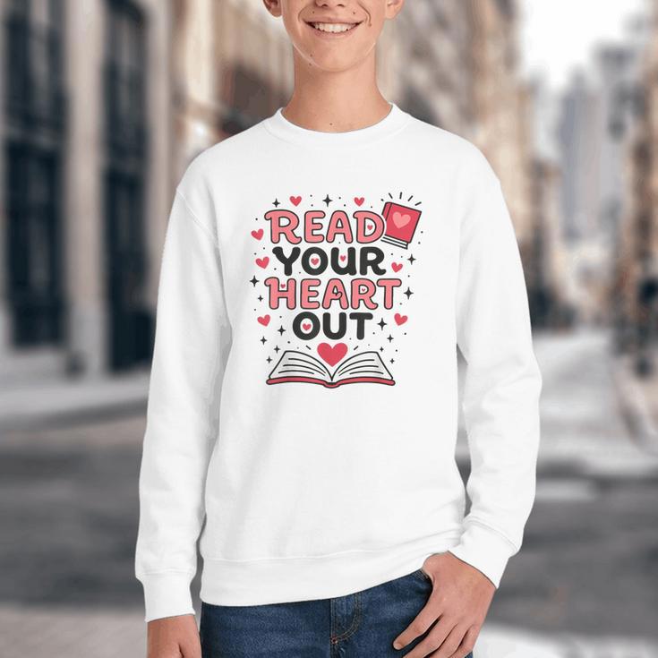 Read Your Heart Out Love Book Valentine Teacher Bookworm Youth Crewneck Sweatshirt Read Your Heart Out Love Book Valentine Teacher Bookworm Youth Crewneck Sweatshirt