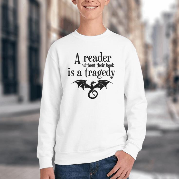 A Reader Without Their Book Is A Tragedy Dragon Rider Youth Crewneck Sweatshirt