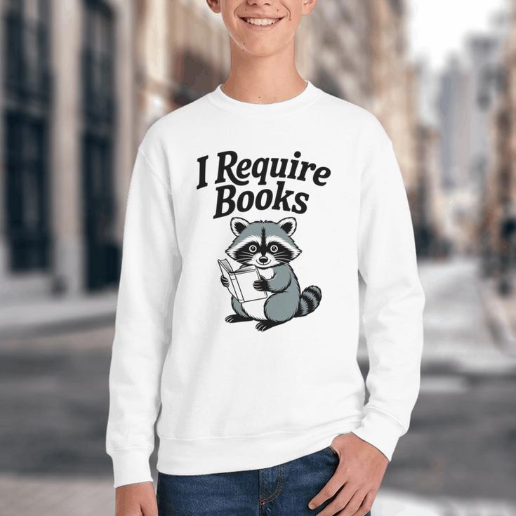 I Require Books Raccoon Reading For Book Lovers Youth Crewneck Sweatshirt