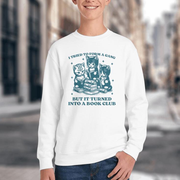I Tried To Form A Gang Book Club Quote For Women Youth Crewneck Sweatshirt