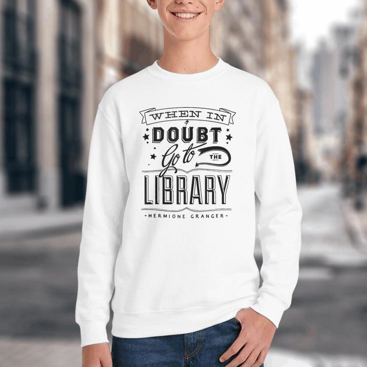 When In Doubt Go To The Library Teacher Vintage Book Lovers Youth Crewneck Sweatshirt When In Doubt Go To The Library Teacher Vintage Book Lovers Youth Crewneck Sweatshirt