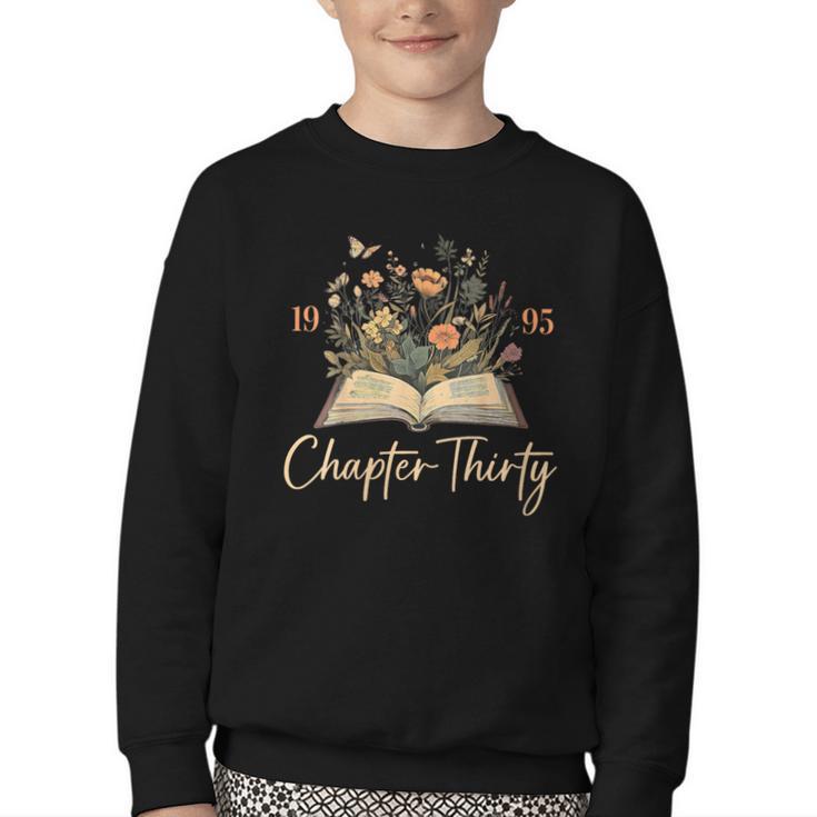 1995 Chapter Thirty 30th Birthday Wildflower Book 30 Yrs Old Youth Crewneck Sweatshirt