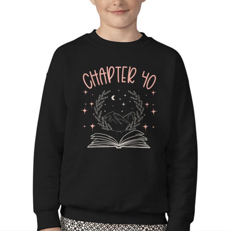 40th Birthday Women Book Lovers Chapter 40 Its My Birthday Youth Crewneck Sweatshirt