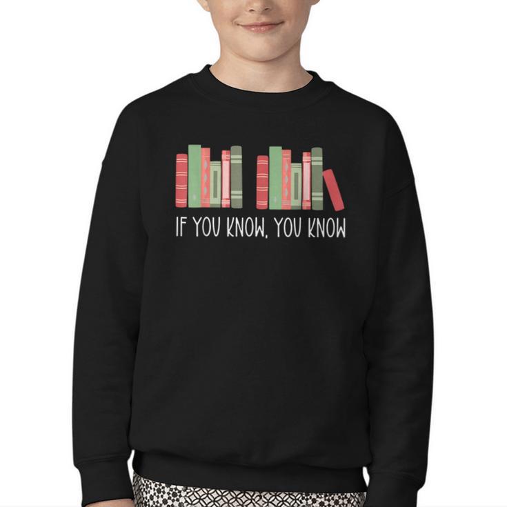 6 7 If You Know You Know Book Lover Six Seven Meme Youth Crewneck Sweatshirt