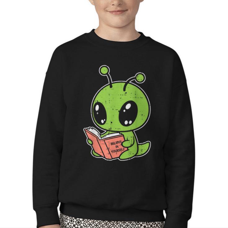 Alien Reading Book Believe In Yourself Kids Women Men Youth Crewneck Sweatshirt