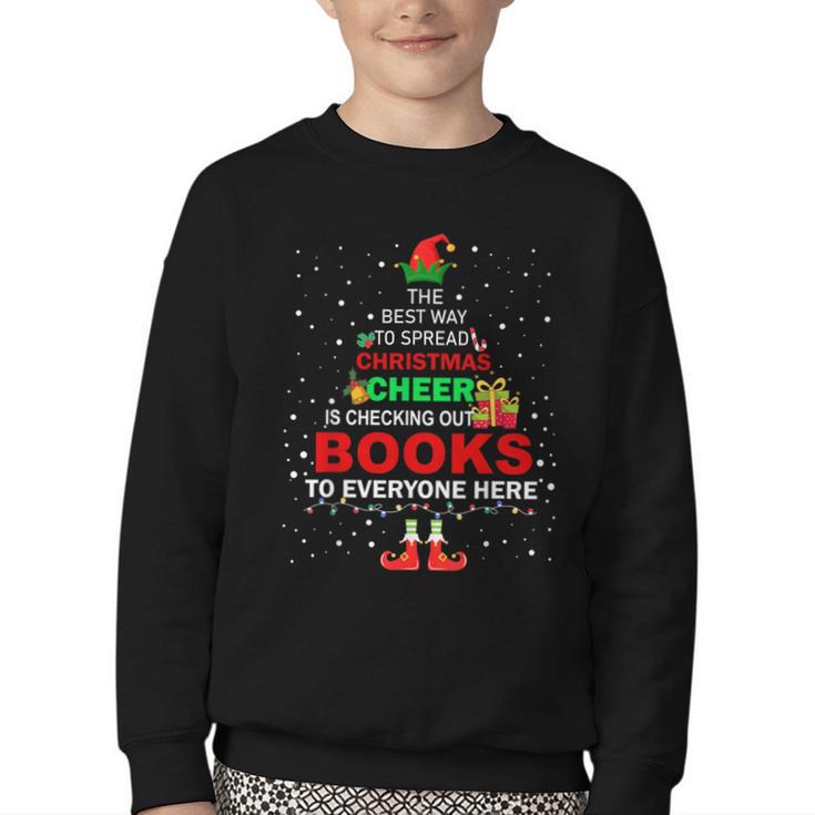 The Best Way To Spread Christmas Cheer Is Checking Out Books Youth Crewneck Sweatshirt