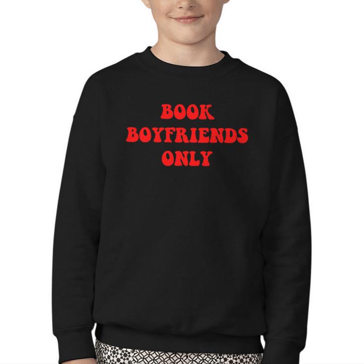 Book Boyfriends Only Youth Crewneck Sweatshirt