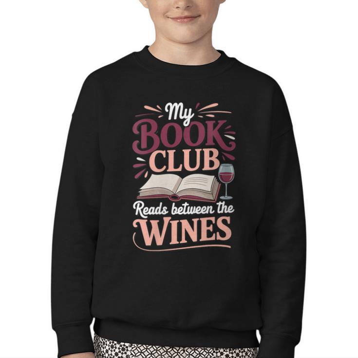My Book Club Reads Between The Wines Youth Crewneck Sweatshirt