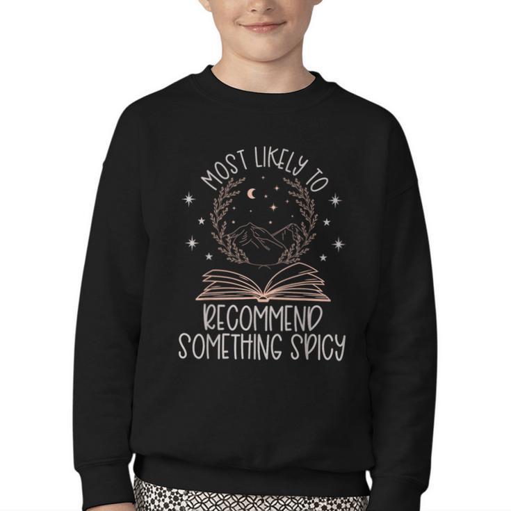 Book Club Shirts For Women Most Likely To Spicy Books Youth Crewneck Sweatshirt