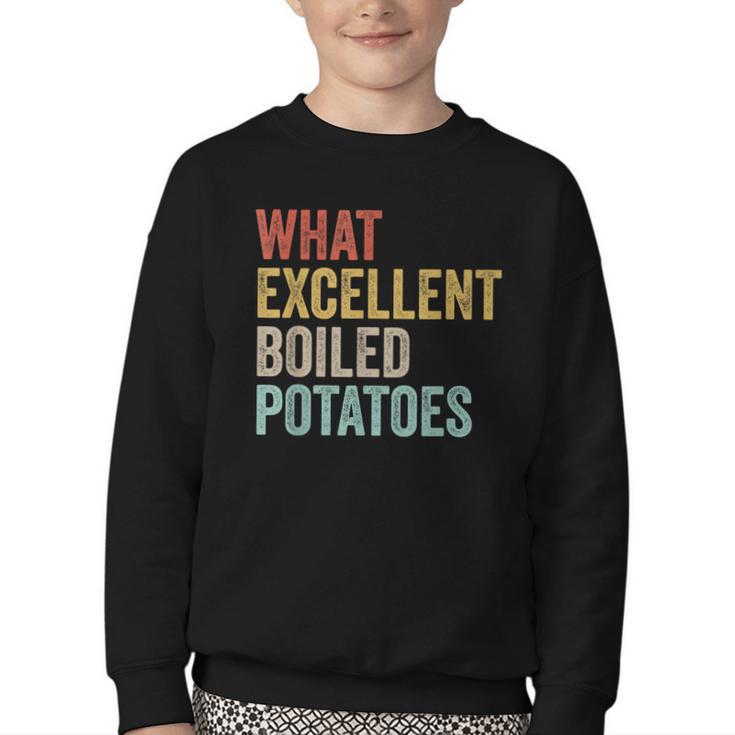 Book Lover Austen Literature What Excellent Boiled Potatoes Youth Crewneck Sweatshirt