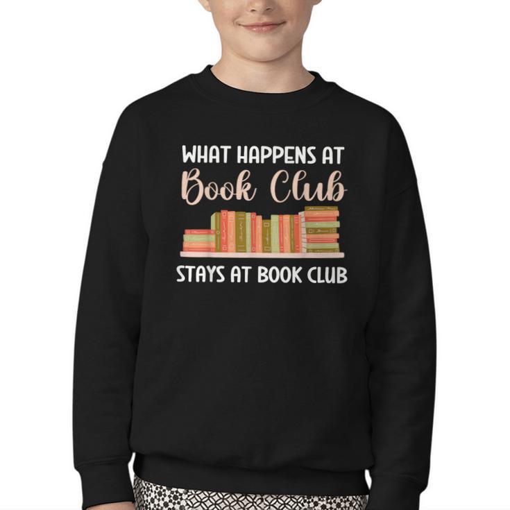 Book Lover Humor What Happens At Book Club Stays Youth Crewneck Sweatshirt