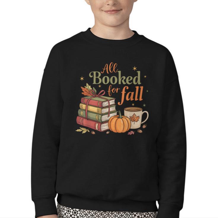 All Booked For Fall Books Coffee Fall Leaves Pumpkins Autumn Youth Crewneck Sweatshirt