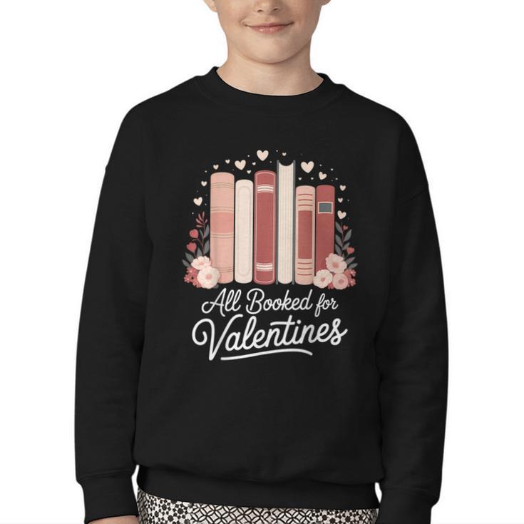 All Booked For Valentines Book Lovers Hearts Youth Crewneck Sweatshirt