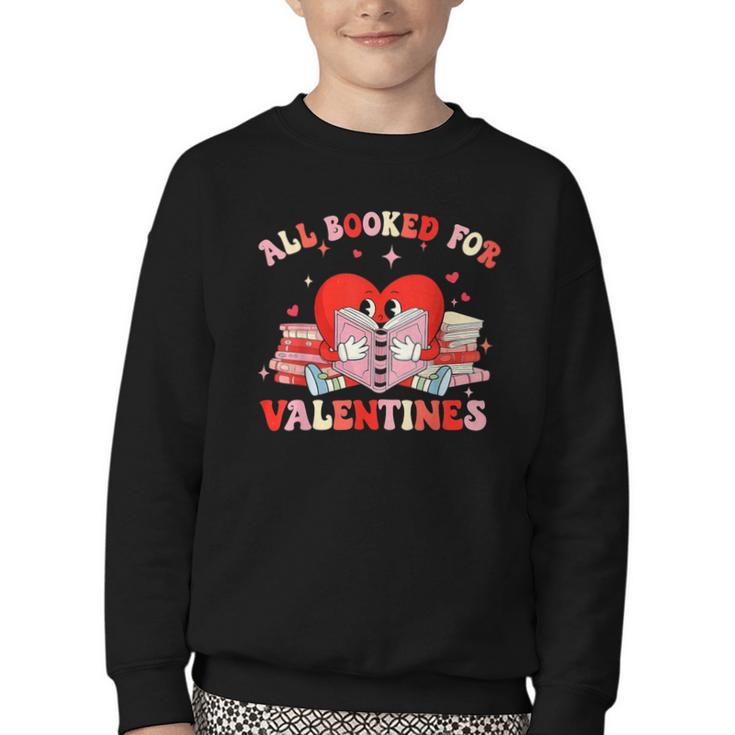 All Booked For Valentines Shirt Cute Book Lover Reading Youth Crewneck Sweatshirt